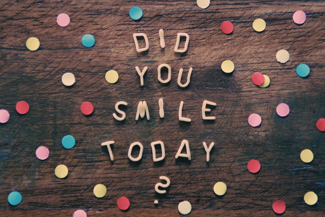 did you smile today